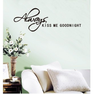 Always Kiss Me Goodnight Wall Quotes Sticker